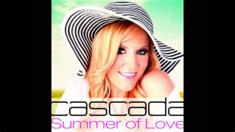 Cascada Summer Of Love Youtube