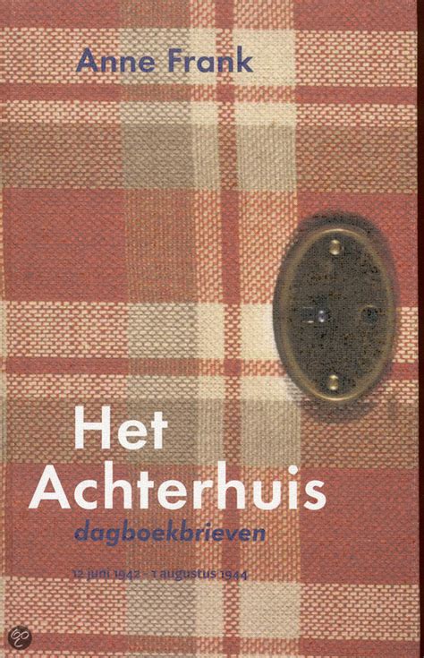 Zij vat het plan op haar dagboek te bewerken tot een echt boek. bol.com | Het Achterhuis, Anne Frank | 9789035127579 | Boeken