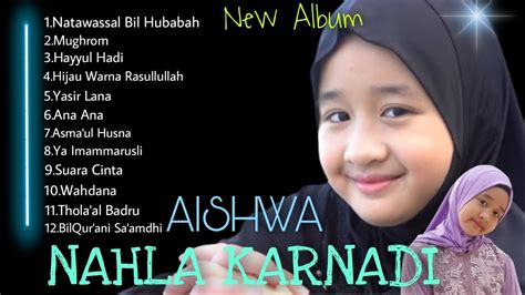 Terbaru Album Sholawat Aishwa Nahla Karnadi 2023 Youtube