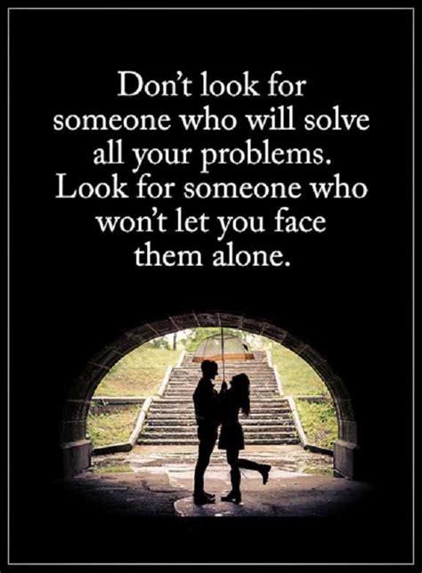 Love Quotes For Her Love Sayings Look Someone Who Wont Let You Face
