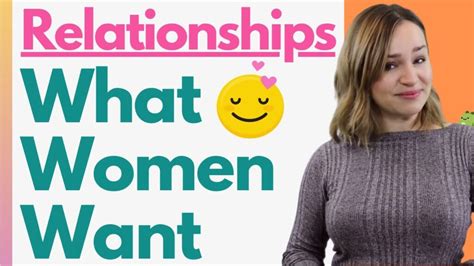 16 Things Women Actually Want In A Relationship Joyanima