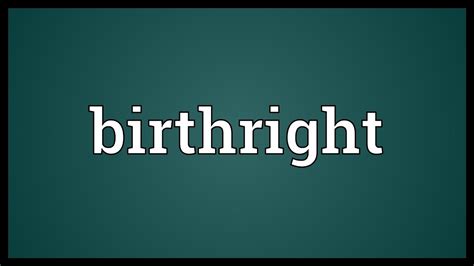 Birthright Meaning Youtube