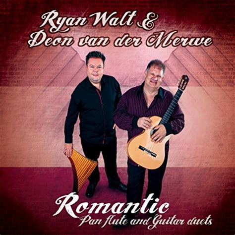 Amazon Musicでryan Walt And Deon Van Der Merweのromantic Pan Flute And
