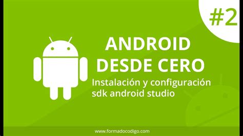 2 Instalación Y Configuración De Sdk De Android Studio Curso De