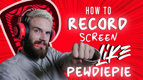 How To Recordstream Like Pewdiepie Obs Studio Record Screen