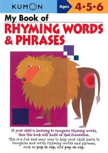 My Book Of Rhyming Words And Phrases Kumon Publishing