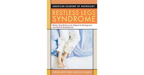Restless Legs Syndrome Coping With Your Sleepless Nights By Mark J