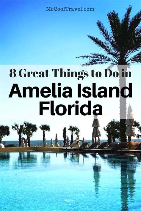 Great Things To Do In Amelia Island Florida Mccool Travel