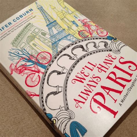 Well Always Have Paris By Jennifer Coburn Book Review Gone With The