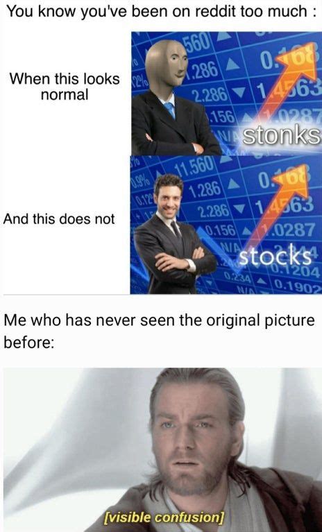 Stocks Do You Mean Stonks Memes Funny Relatable Memes Really