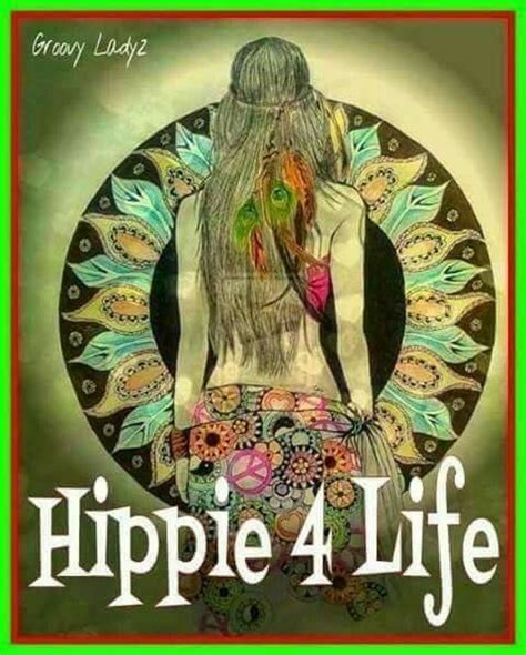 Happy Hippie Hippie Love Hippie Vibes Hippie Chick Hippie Peace
