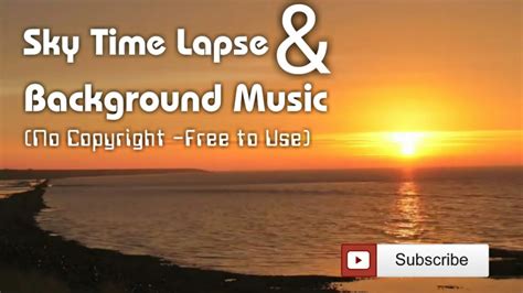 Sunshine Time Lapse And Music No Copyright Video And Music Youtube