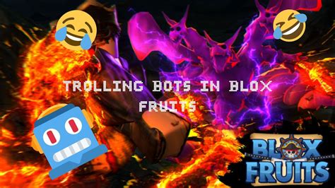 Trolling Bots In Blox Fruits YouTube