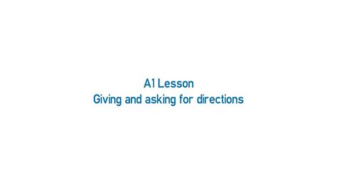 A1 Lesson Giving And Asking For Directions Youtube