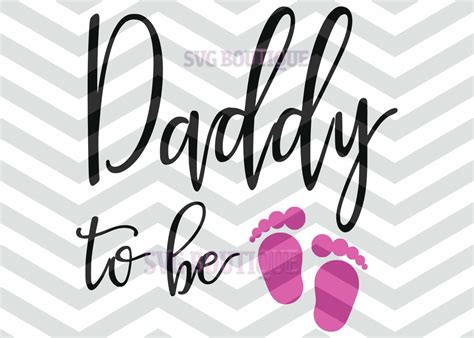 Daddy To Be SVG File Father SVG File Father DaddyPNG dxf