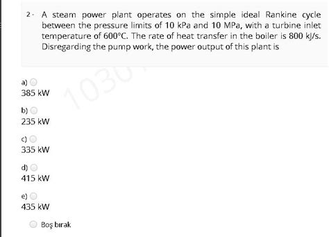 Solved 2 A Steam Power Plant Operates On The Simple Ideal