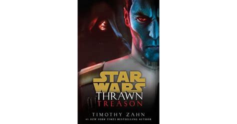 Thrawn Treason Star Wars Thrawn 3 By Timothy Zahn