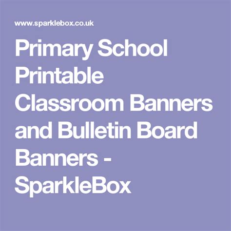 Primary School Printable Classroom Banners And Bulletin Board Banners Sparklebox Classroom