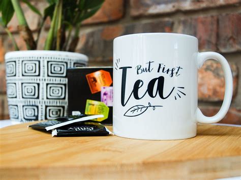 But First Tea Mug Tea Lover T Coffee Mugs With Sayings Etsy Uk Tea Lovers T Mugs