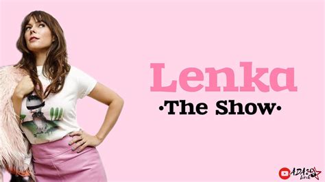 Lenka The Show Lirik Terjemahan Youtube