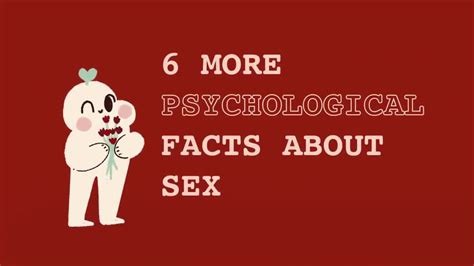 6 More Shocking Psychological Facts About Sex Youtube
