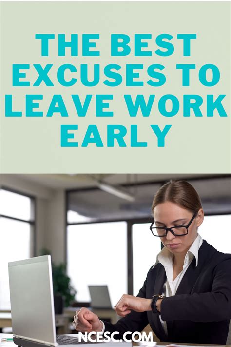 The Best Excuses To Leave Work Early Lets Get Started