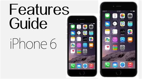 Iphone 6 And Iphone 6 Plus Complete Features Guide And Overview Youtube