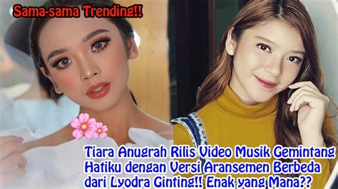Tiara Anugrah Rilis Video Musik Gemintang Hatiku Versi Berbeda Dari