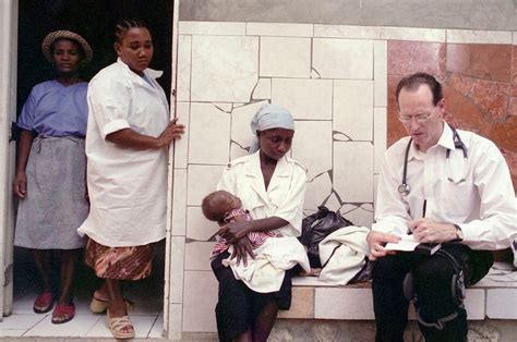 Paul Farmer Relentless Champion Of Global Health Showed Us How To