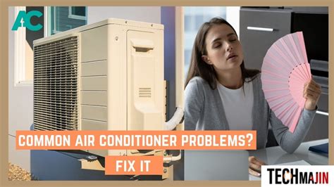 Common Air Conditioner Problems Whats Wrong With My Air Conditioner