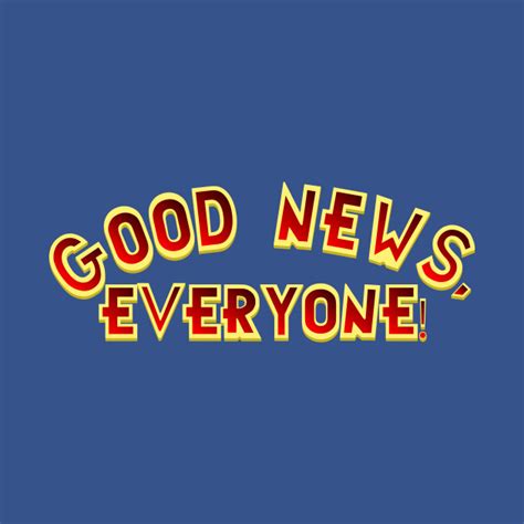 Good News Everyone Good News Kids T Shirt Teepublic