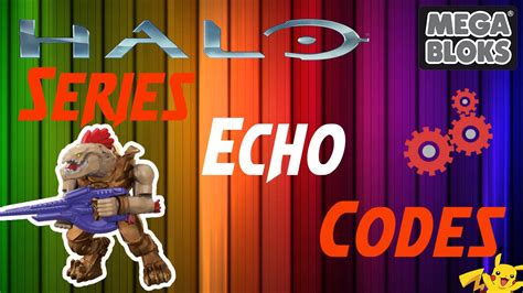 Halo Mega Bloks Series Echo Codes All Codes Know So Far Youtube