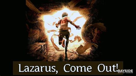 Lazarus, lazarus, lazarus come forth. Lazarus Come Out! - YouTube
