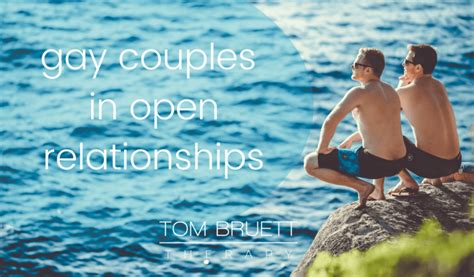 Most Important Tool For Gay Couples In Open Relationships Tom Bruett Mft
