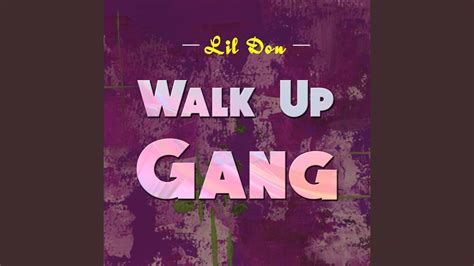 Walk Up Gang Youtube