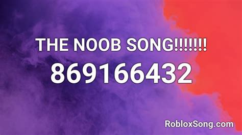The Noob Song Id Code For Roblox
