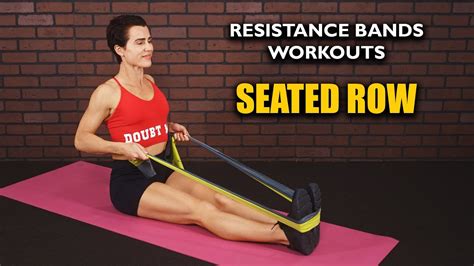 Seated Row How To Tutorial Resistance Bands Workout Youtube