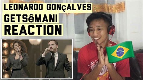Leonardo Gonçalves Getsêmani Video Ao Vivo Reaction Youtube