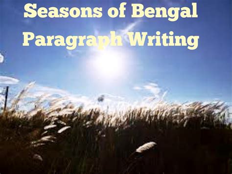 Seasons Of Bengal Paragraph