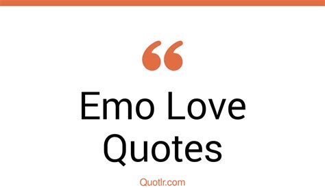 13 Unforgettable Emo Love Quotes That Will Unlock Your True Potential