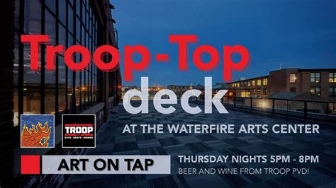 Trooptop Deck Brings Hoppy Vibes To The Waterfire Arts Center Ignite Providence