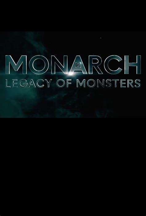 Monarch Legacy Of Monsters 2023