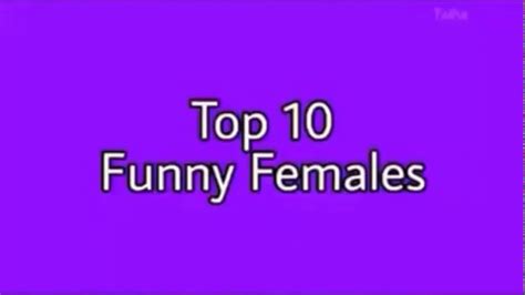 Top Ten Funny Females Youtube