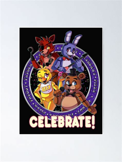 Five Nights At Freddys Celebrate Poster By Felipon3 Redbubble