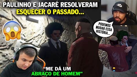 INACREDITÁVEL PAULINHO SE RECONCILIA JACARÉ PEREIRA YouTube