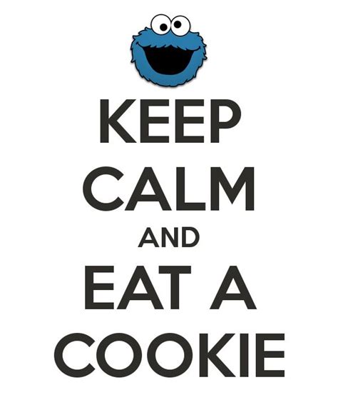 Keep Calm And Eat A Cookie Poster A Calma Frases De Keep Calm Placas Keep Calm