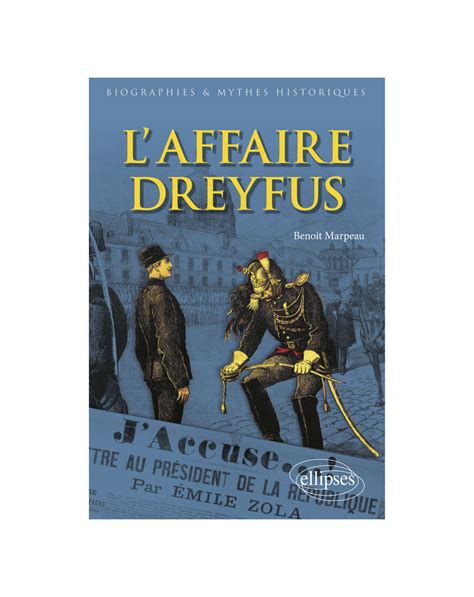 Contexte Historique De L Affaire Dreyfus - L'affaire Dreyfus