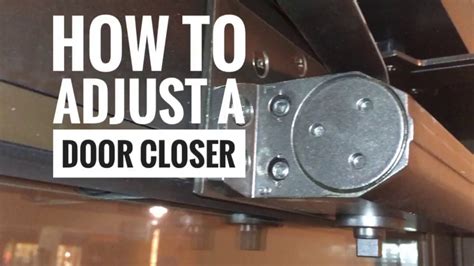 How To Adjust A Door Closer Speed Youtube