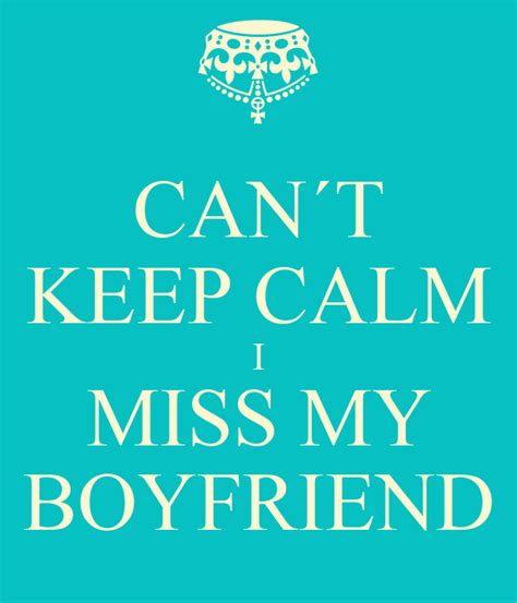 Can´t Keep Calm I Miss My Boyfriend Poster Flor Keep Calm O Matic