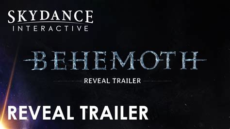 Skydance Interactive Behemoth Reveal Trailer Youtube